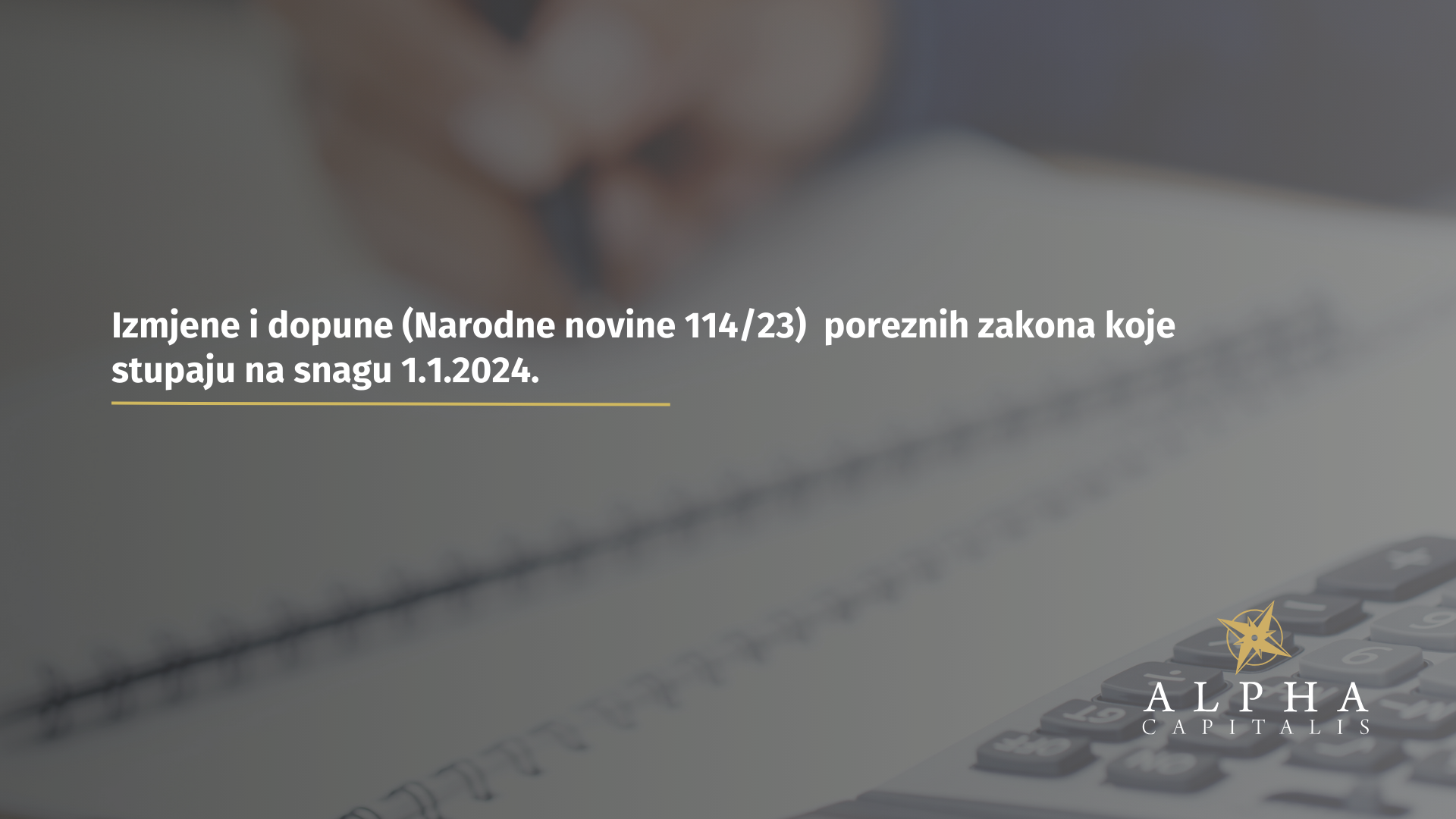 Izmjene i dopune (Narodne novine 114/23) poreznih zakona koje stupaju na snagu 1.1.2024.