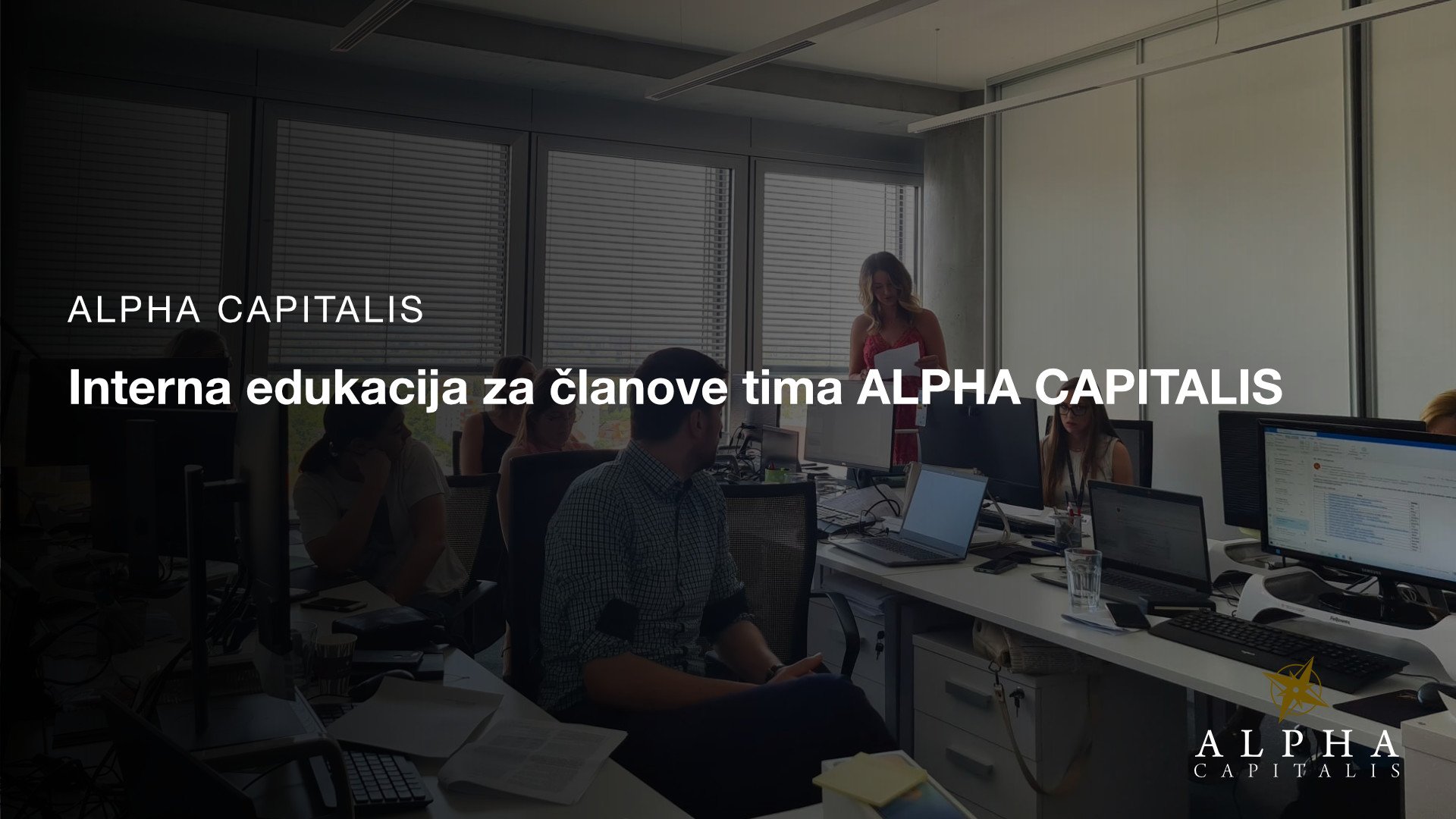 Održali smo internu edukaciju za članove tima ALPHA CAPITALIS