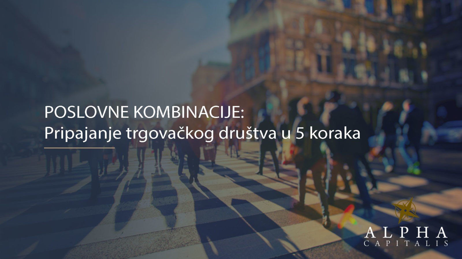 POSLOVNE KOMBINACIJE: Pripajanje trgovačkog društva u 5 koraka