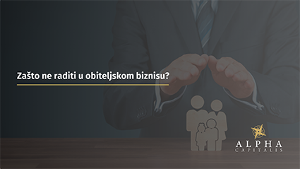 Zašto ne raditi u obiteljskom biznisu?