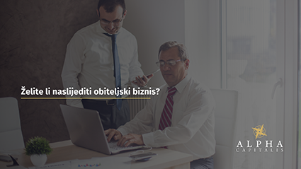 Želite li naslijediti obiteljski biznis?