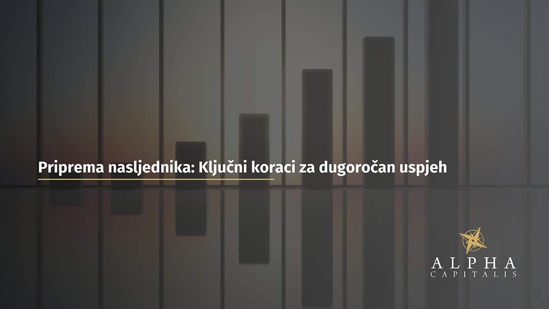 Priprema nasljednika: Ključni koraci za dugoročan uspjeh