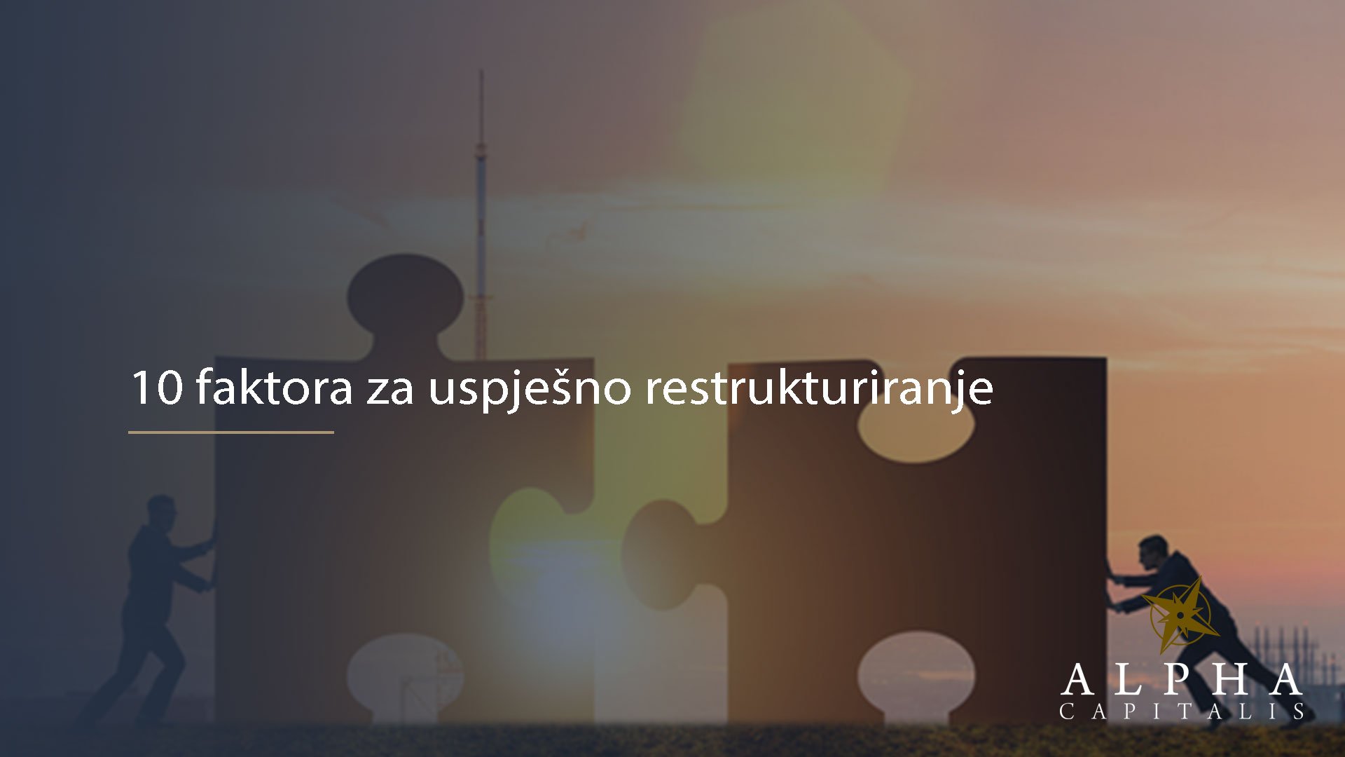 10 faktora za uspješno restrukturiranje