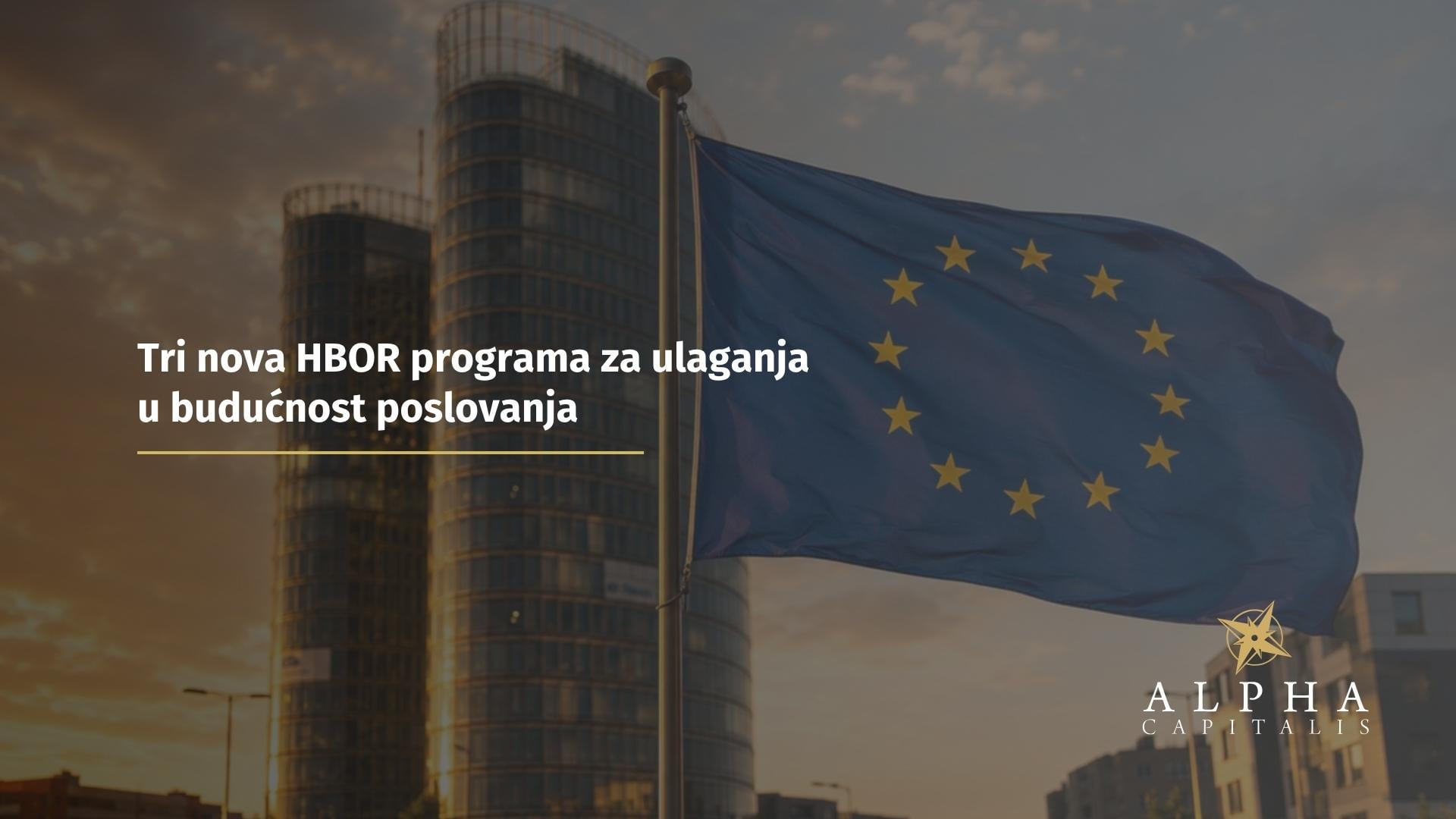 Tri nova HBOR programa za ulaganja u budućnost poslovanja
