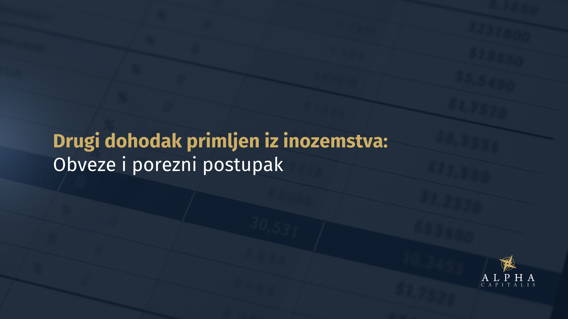 Drugi dohodak primljen iz inozemstva: Obveze i porezni postupak