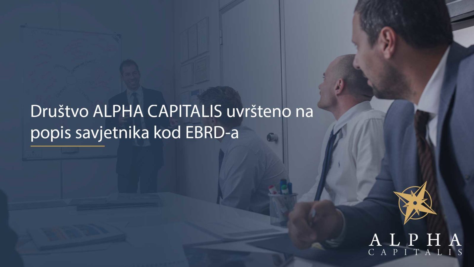 Društvo ALPHA CAPITALIS uvršteno na popis savjetnika kod EBRD-a