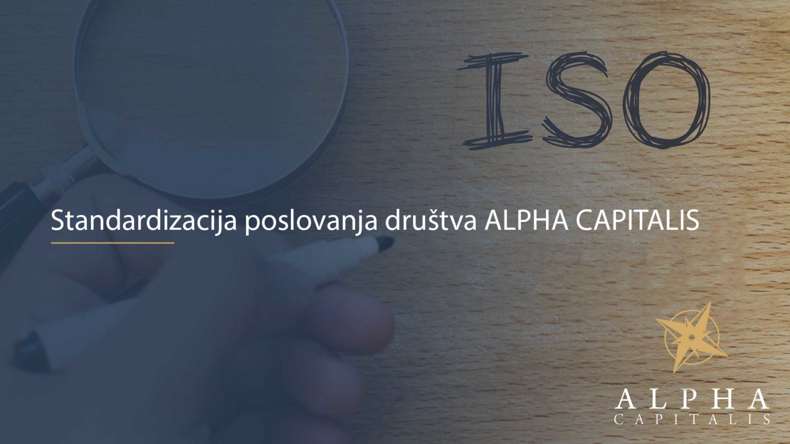 Standardizacija poslovanja društva ALPHA CAPITALIS