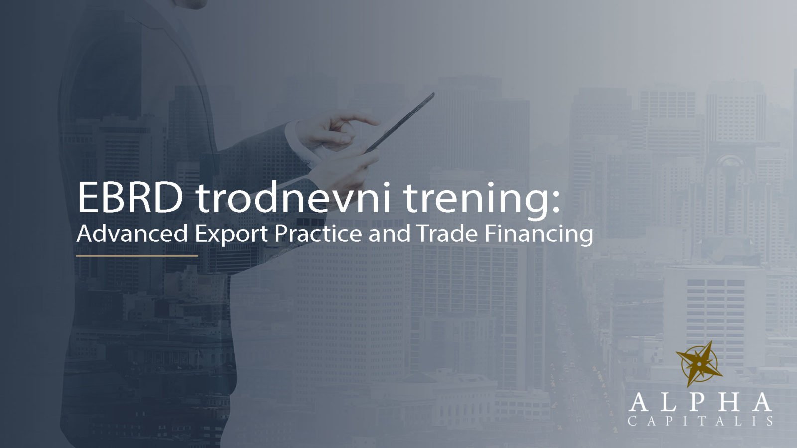 Trodnevni trening: Advanced Export Practice and Trade Financing