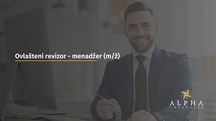 Zapošljavamo: Ovlašteni revizor-menadžer (m/ž)