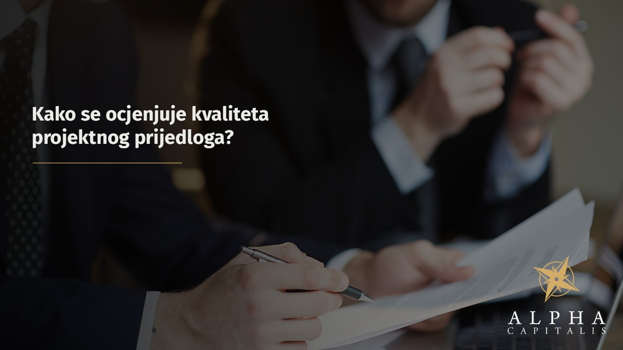 Kako se ocjenjuje kvaliteta projektnog prijedloga?