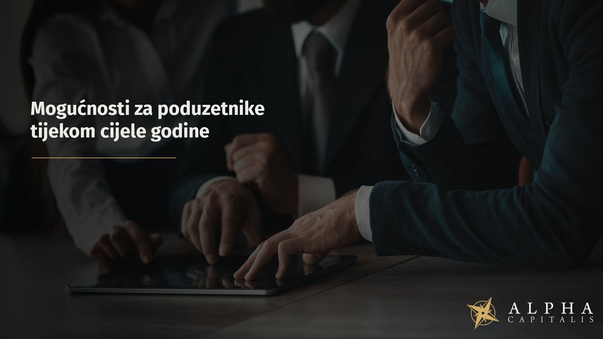 ZAKON O POTICANJU ULAGANJA - Mogućnosti za poduzetnike tijekom cijele godine