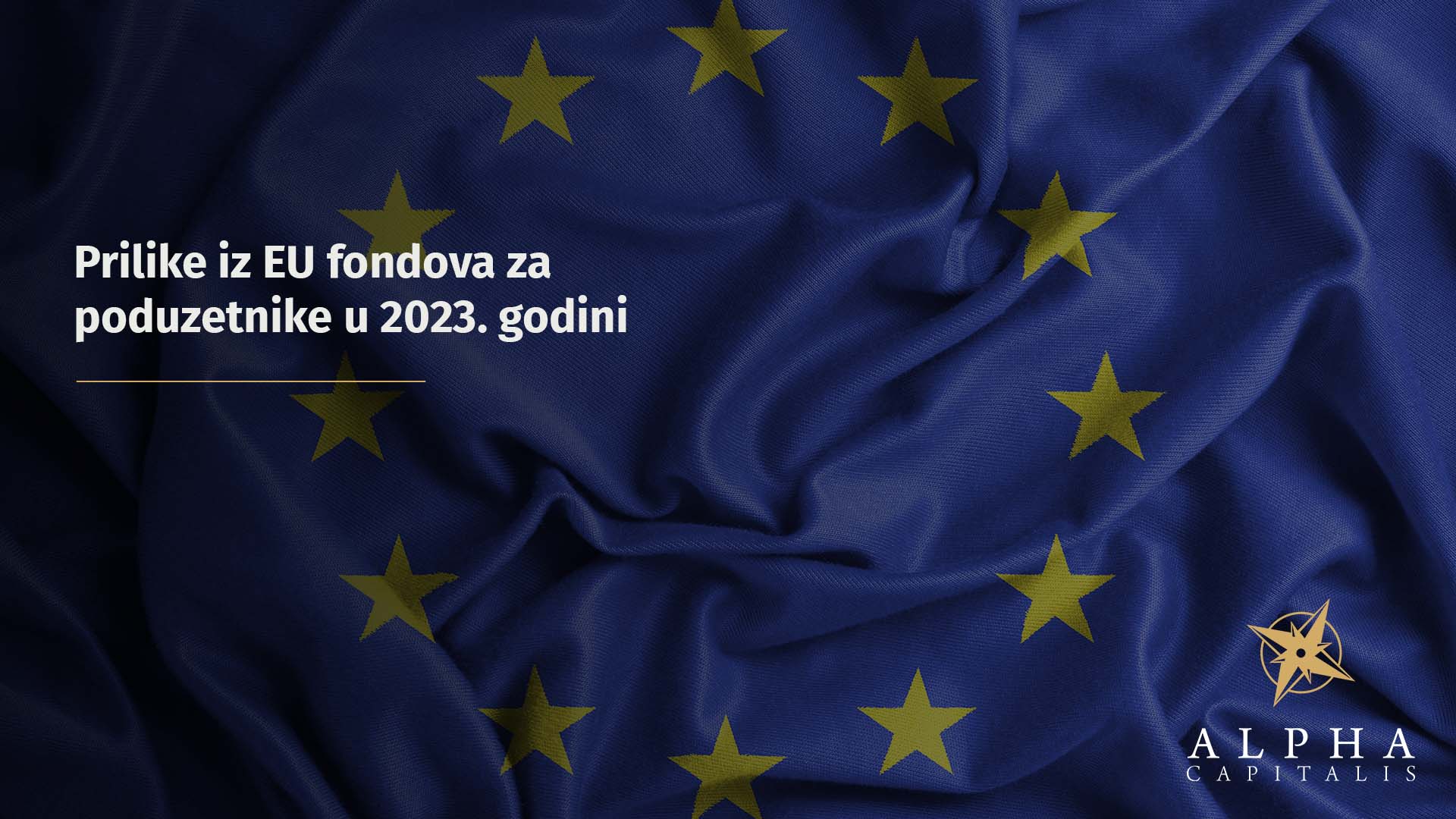 Prilike iz EU fondova za poduzetnike u 2023. godini
