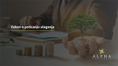 ZAKON O POTICANJU ULAGANJA