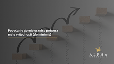 POVEĆANJE GORNJE GRANICE POTPORA MALE VRIJEDNOSTI (DE MINIMIS)