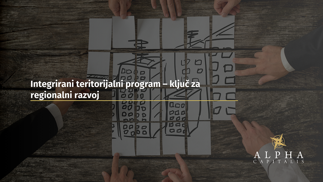 Integrirani teritorijalni program – ključ za regionalni razvoj