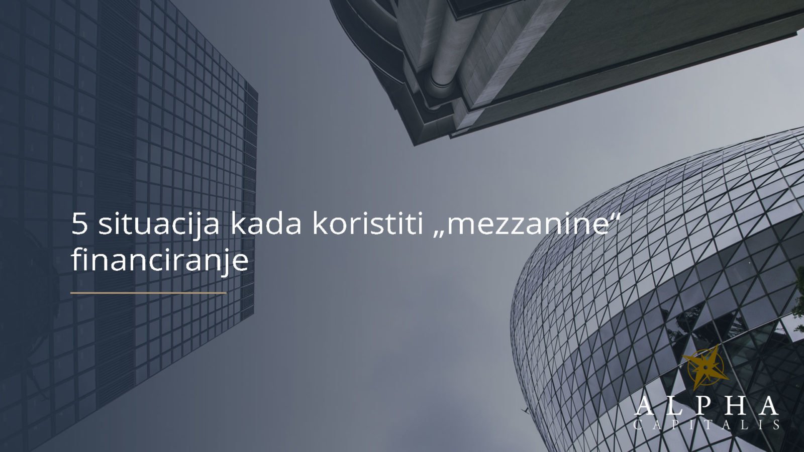 5 situacija kada koristiti „mezzanine“ financiranje