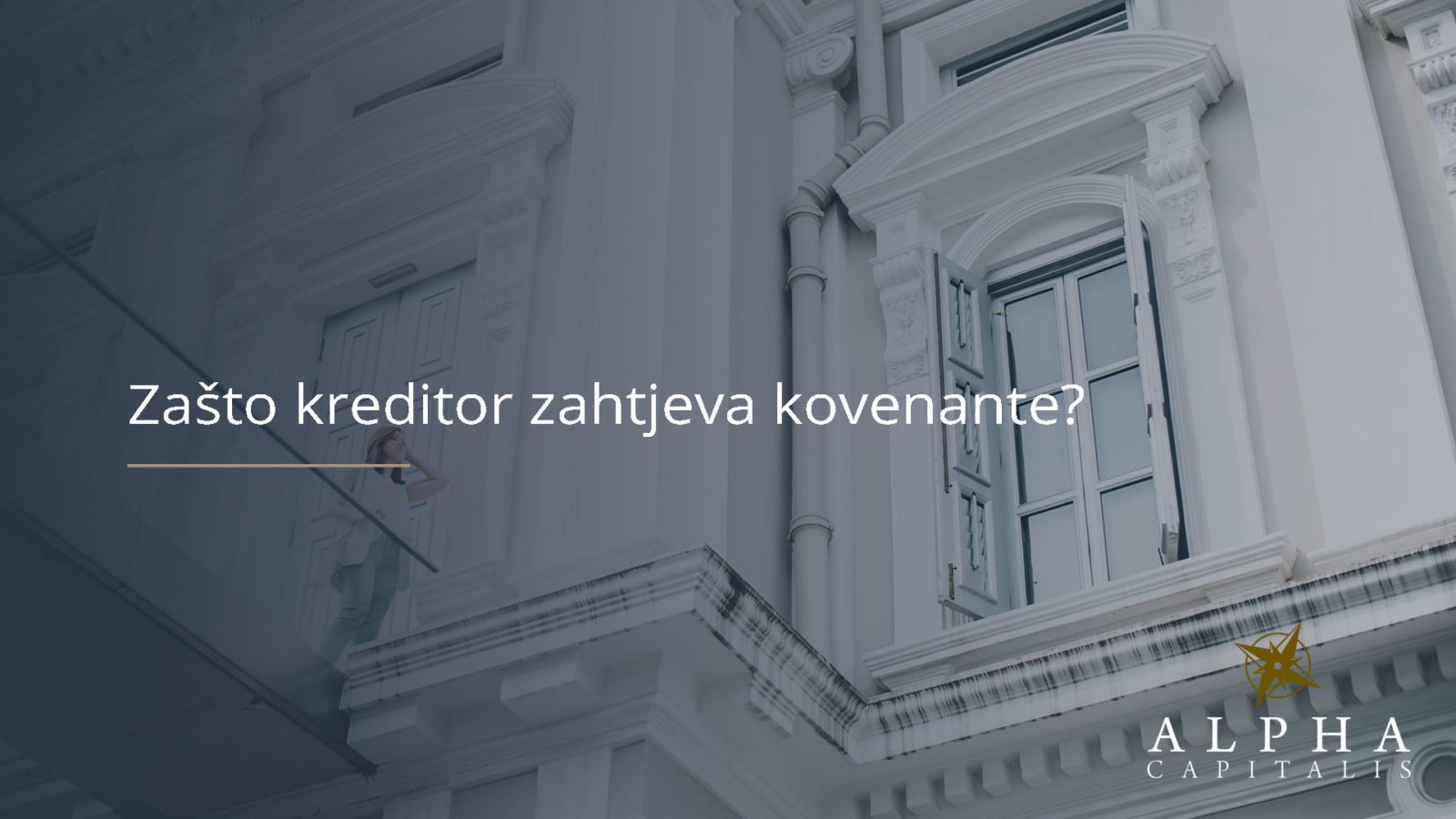 Zašto kreditor zahtjeva kovenante?