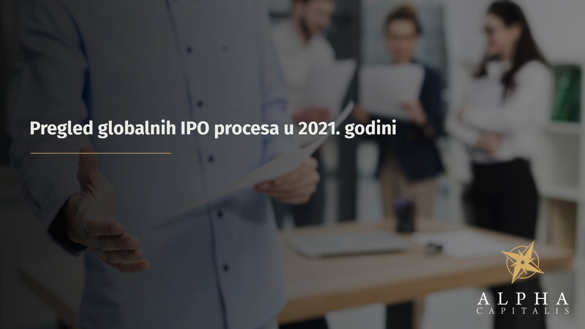 Pregled globalnih IPO procesa u 2021. godini