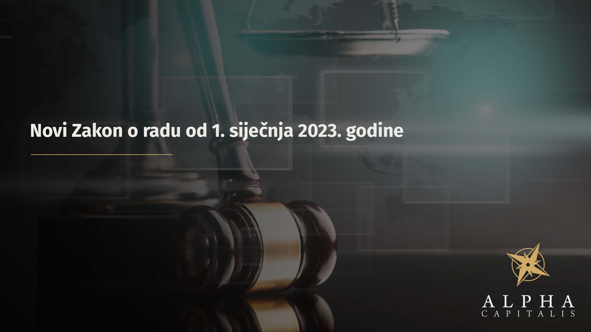 Novi Zakon o radu od 1. siječnja 2023. godine
