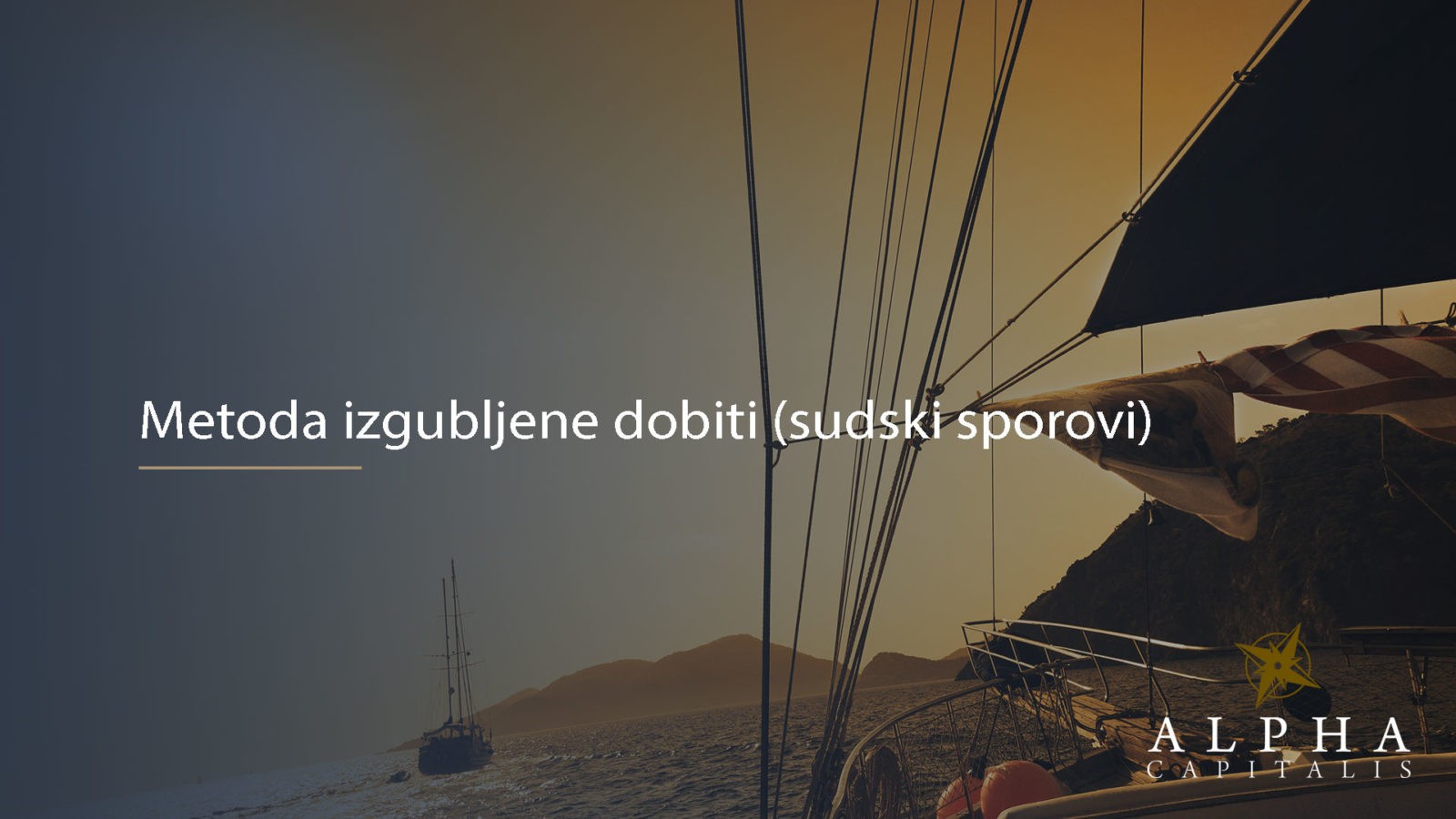 Sudski spor - Metoda izgubljene dobiti
